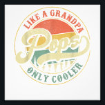 Pops Like a Grandpa Only Cooler Retro Gift Pops Da Photo Print<br><div class="desc">Pops Like a Grandpa Only Cooler Retro Gift Pops Dad Grandpa</div>