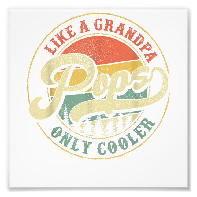 Pops Like a Grandpa Only Cooler Retro Gift Pops Da Photo Print (Front)