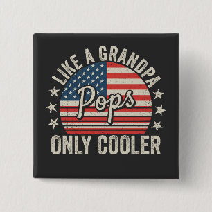 Pops Like a Grandpa Only Cooler USA Flag Square 2 Inch Square Button