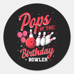 Pops Of The Birthday Bowler Bowling Family Celebra Classic Round Sticker