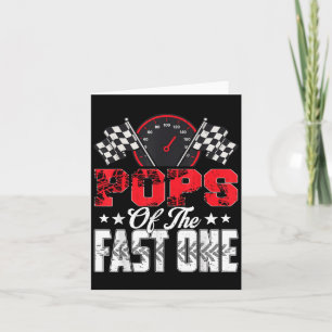 Pops Of The Fast One Birthday 1st Race Car Family Card
