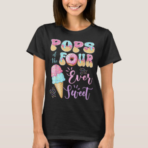 Pops of The Four Ever Sweet Ice Cream 4th Birthday T-Shirt