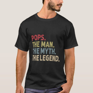 Pops The The Myth The Legend T-Shirt