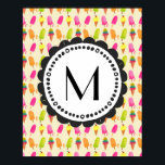Popsicles and Ice Cream Personalized Monogram Poster<br><div class="desc">A poster with an image of a summery pattern with popsicles and ice cream in watercolors. Colourful vibrant colours such as pink and lime green. Write your custom monogram initial inside a round whimsical frame.</div>