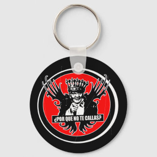 POR QUE NO TE CALLAS? KEY CHAIN LLAVERO