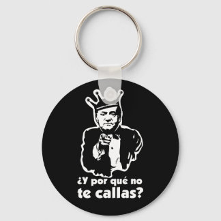 Por Que No Te Callas Keychain