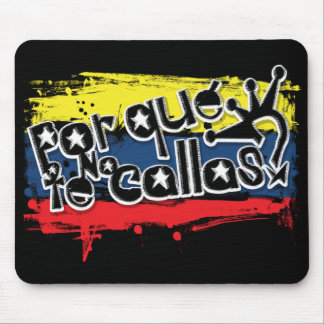 Por que no te callas Venezuela Mouse Pad
