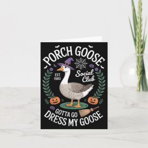 Porch Goose Social Club Gotta Go Dress My Goose Ha Card