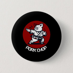 Pork Chop Karate Pig Funny Pun Martial Arts  2 Inch Round Button