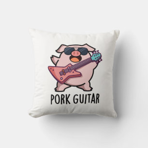 Pork Guitar Funny Rock Guitar Pig Pun Throw Pillow