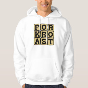 Pork Roast, Pig Dish Hoodie