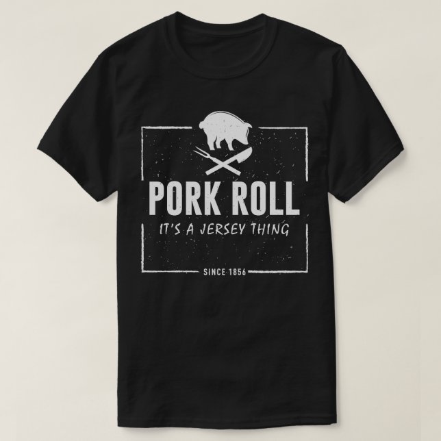 Pork Roll Its A Jersey Pig T-Shirt (Design Front)
