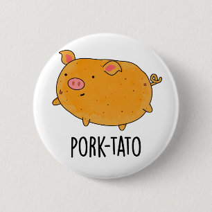 Pork-tato Funny Potato Pun 2 Inch Round Button