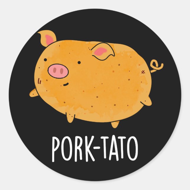 Pork-tato Funny Potato Pun Dark BG Classic Round Sticker (Front)