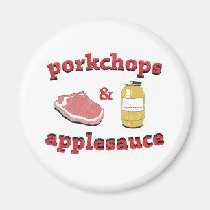 porkchops & applesauce magnet