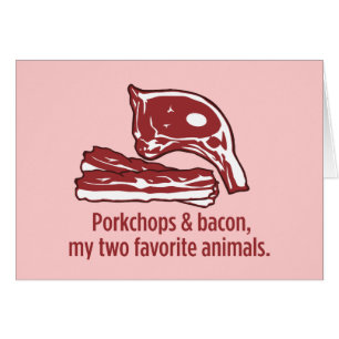 Porkchops & Bacon, my two favourite animals