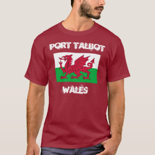Port Talbot, Wales with Welsh flag T-Shirt