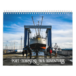Port Townsend, Washington Photography  Calendar