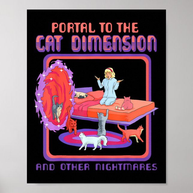 Portal To The Cat Dimension Funny Cat Kitten Lover Poster (Front)