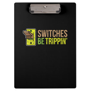 Porte-bloc Commutateurs Be Trippin Funny Electrician Cadeau