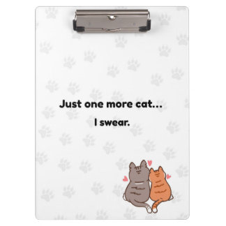 Porte-bloc Just One More Cat I Swear Cute Cat Clipboard