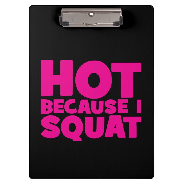 Porte-bloc Squat - Hot parce que je Squat, Entraînement Drôle (Devant)