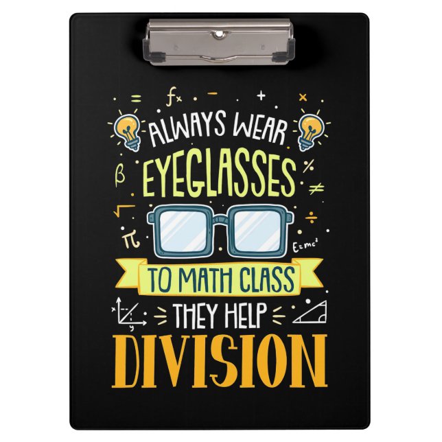 Porte-bloc Teacher Always Wear Eyeglasses To Math Class (Devant)