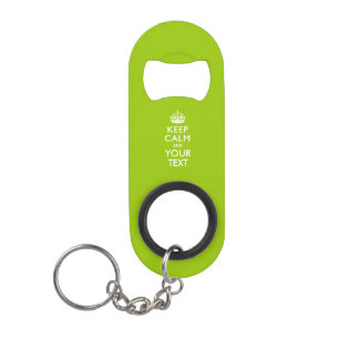 Porte-clé Décapsuleur KEEP CALM PERSONNALISÉ ET Éditer du texte sur Lime