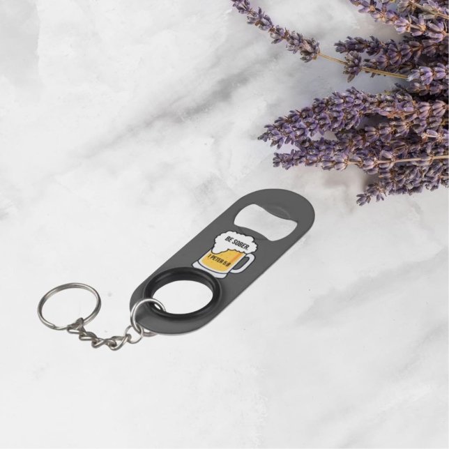 Porte-clé Décapsuleur Ouvrir une bouteille en acier inoxydable Be Sober (Créateur téléchargé)