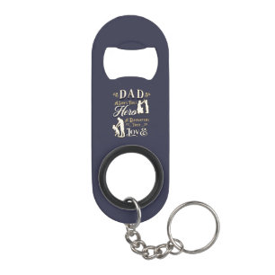 Porte-clé Décapsuleur Papa A Son's First A Daughter First Love