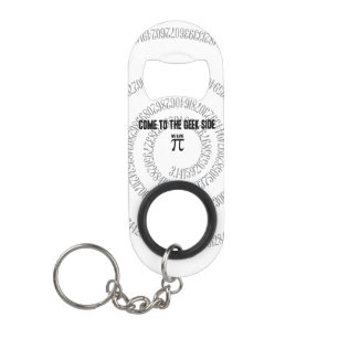 Porte-clé Décapsuleur Venez au côté Geek pour Pi Decor