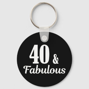 Porte-clés 40e anniversaire 40 & Fabulous Button