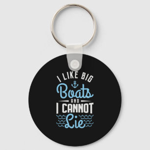 Porte-clés 81.I Like Big Boats et I Cannot Lie