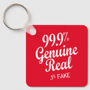 Porte-clés 99.9% Genuine Real .1% Fake