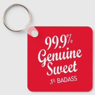 Porte-clés 99.9% Genuine Sweet .1% Badass (2)