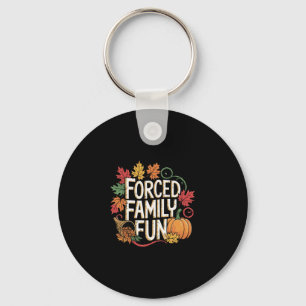 Porte-clés Action de grâce Automne Forcé Famille Drôle Humour