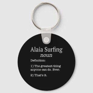 Porte-clés Alaïa Surfeurs Alaïa Surfeur Drôle Fausse Définiti