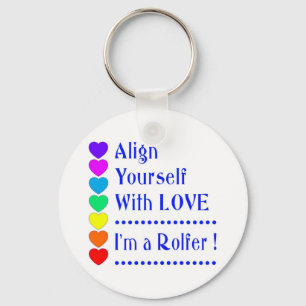 Porte-clés Alignez-vous avec l'amour - Je suis un Rolfer