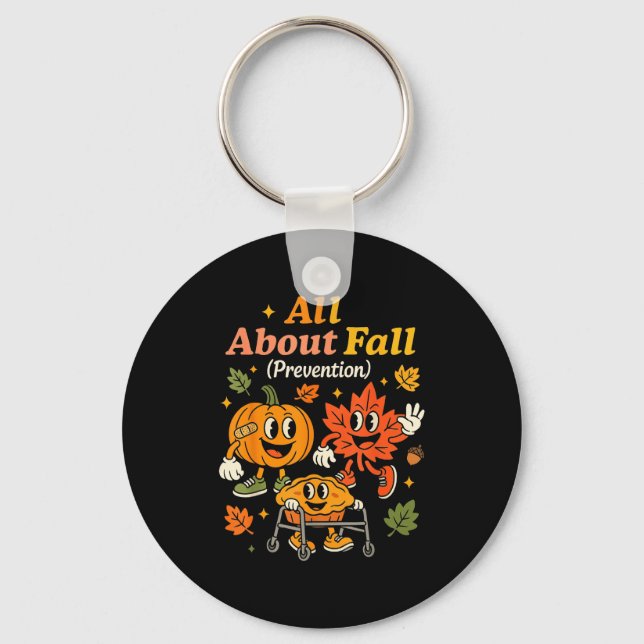 Porte-clés All About Fall Prevention Funny Autumn Therapy Pt  (Recto)