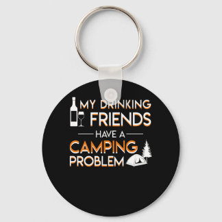 Porte-clés Amis Boire Camping Problème Amoureux