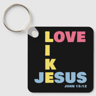 Porte-clés Amour comme Jésus - Jean 15:12 Chrétienne des femm
