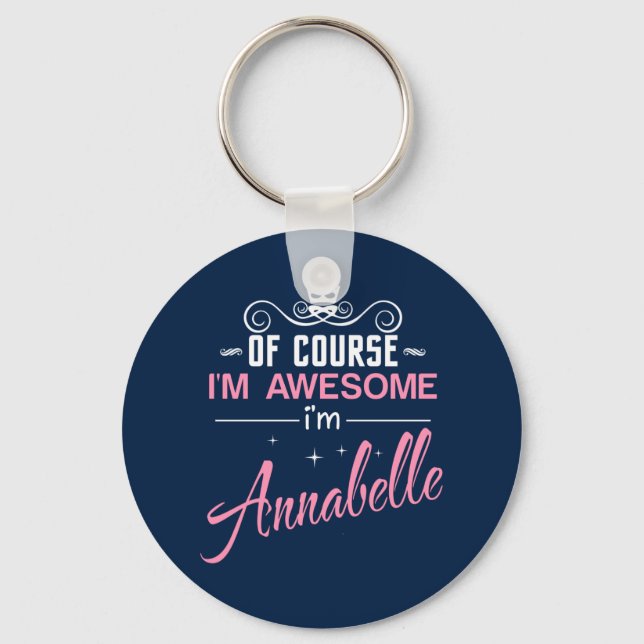 Porte-clés Annabelle Bien sûr je suis génial Je suis Annabell (Recto)