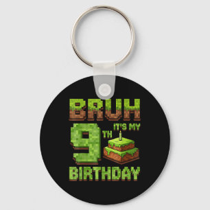 Porte-clés Anniversaire drôle Boy Bruh Son 9ème Anniversaire 