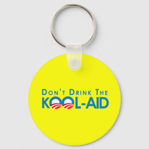 Porte-clés Anti-Obama - ne buvez pas la kool-aide