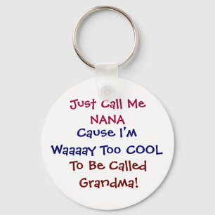 Porte-clés Appelle-moi juste Nana Porte - clé