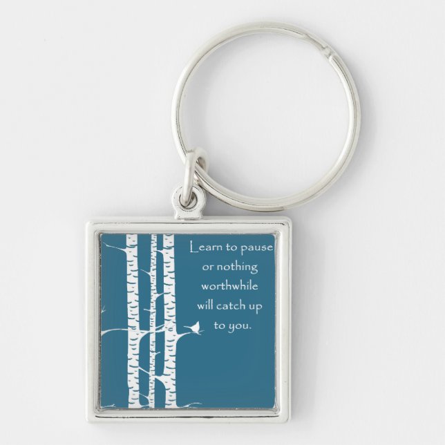 Porte-clés Apprenez à faire une pause (Devant)