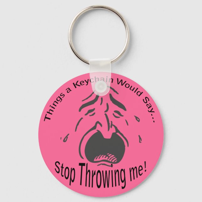 Porte-clés Arrêtez de me jeter Porte - clé (Recto)