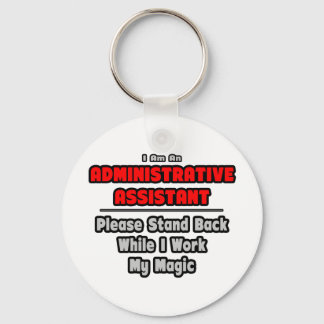 Porte-clés Assistant administratif...Travailler ma magie