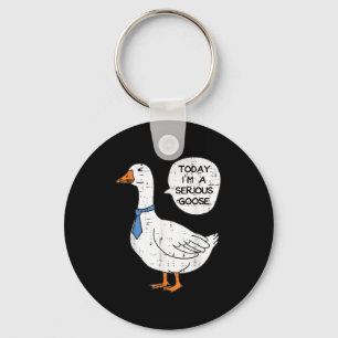 Porte-clés Aujourd'Hui Je Sérieux Oie Necktie Drôle Mème De T