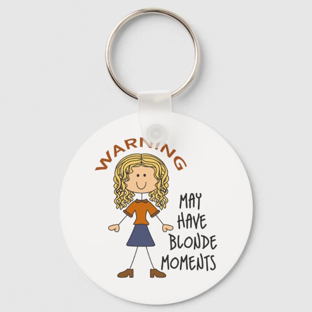 Porte-clés Avertissement Peut Avoir Des Moments Blondes (Recto)